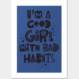 just a good girl with bad habits 2 Posters and Art